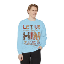 Load image into Gallery viewer, Cozy Faith Sweatshirt | Unisex Garment-Dyed Graphic Sweatshirt, Thanksgiving Apparel, Bible Verse Clothing, Church Wear, Fall Fashion