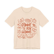 Load image into Gallery viewer, Thanksgiving Feast Short Sleeve Tee, Funny Thanksgiving Shirt, Gobble Til You Wobble Tee, Holiday Humor Tee, Family Dinner Clothing