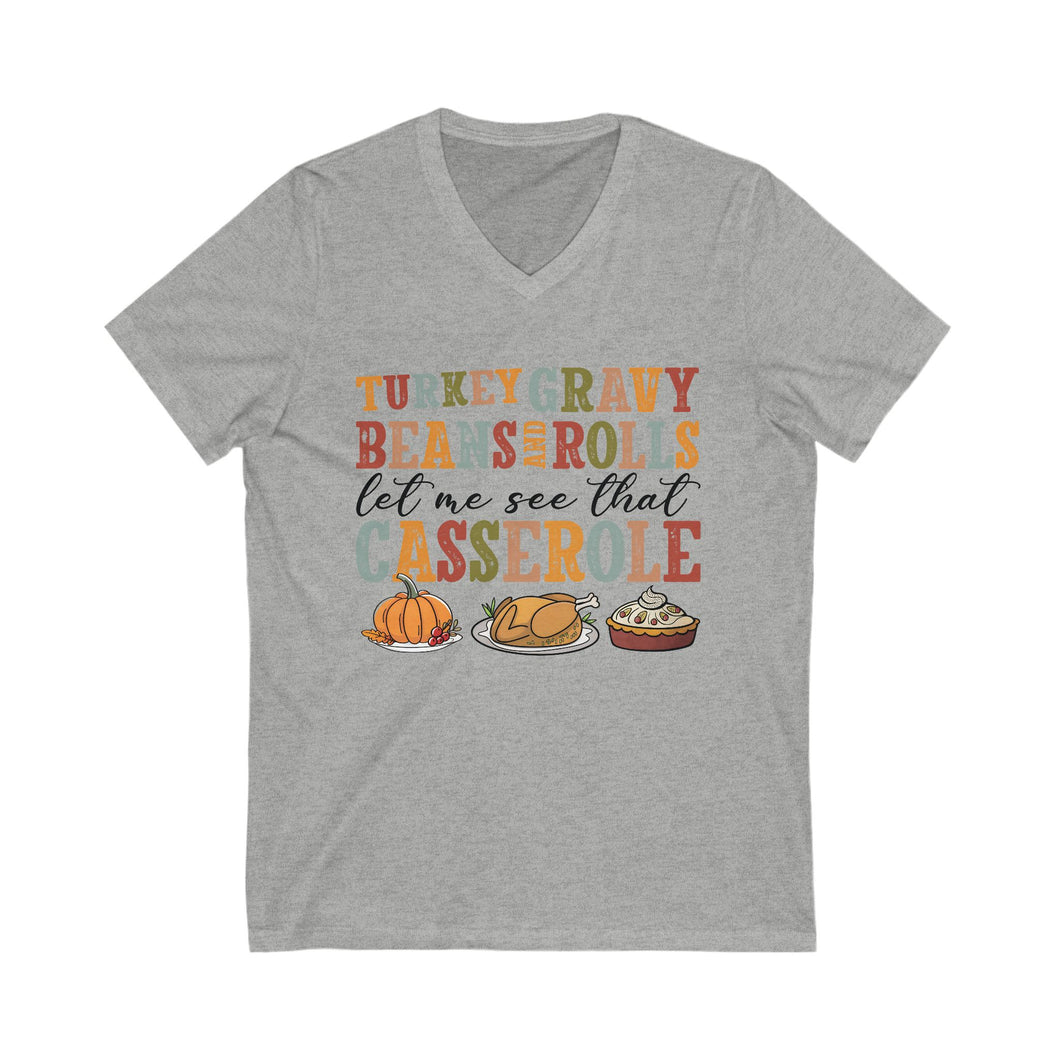 Thanksgiving V-Neck Tee - Turkey Gravy Beans Rolls Casserole Shirt, Fall Apparel, Holiday Gift, Family Gatherings, Casual Wear