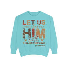 Load image into Gallery viewer, Cozy Faith Sweatshirt | Unisex Garment-Dyed Graphic Sweatshirt, Thanksgiving Apparel, Bible Verse Clothing, Church Wear, Fall Fashion