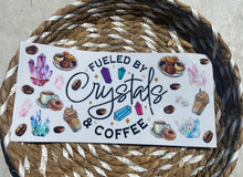 Load image into Gallery viewer, Fueled by Crystals and Coffee UV DTF WRAP