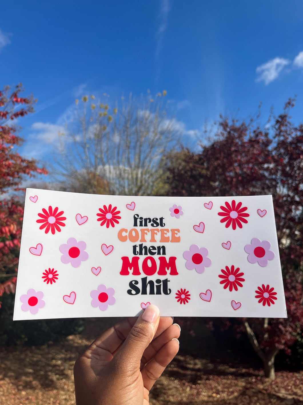 Coffee First Mom UV DTF WRAP