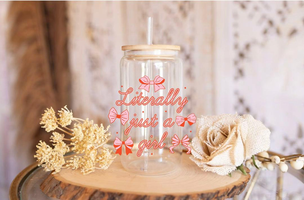 Literally Just a Girl UV DTF Decal-Custom Vinyl Design for Cups, Tumblers, Laptops & More