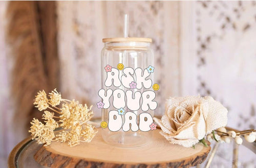 Ask Your Dad UV DTF Wrap,